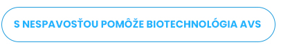 S nespavosťou pomôže biotechnológia AVS